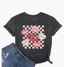 Load image into Gallery viewer, GHWD You are Valentine’s Tees