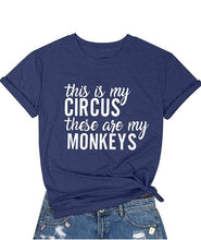Load image into Gallery viewer, GHWD This is My Circus, These are my Monkeys