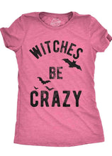 Load image into Gallery viewer, GHWD Witches Be Crazy
