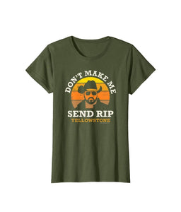 GHWD Don't Make Me Send Rip Tees