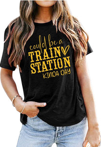 GHWD Could Be a Train Station Kinda Day Tees