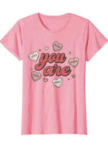 GHWD You are Valentine’s Tees
