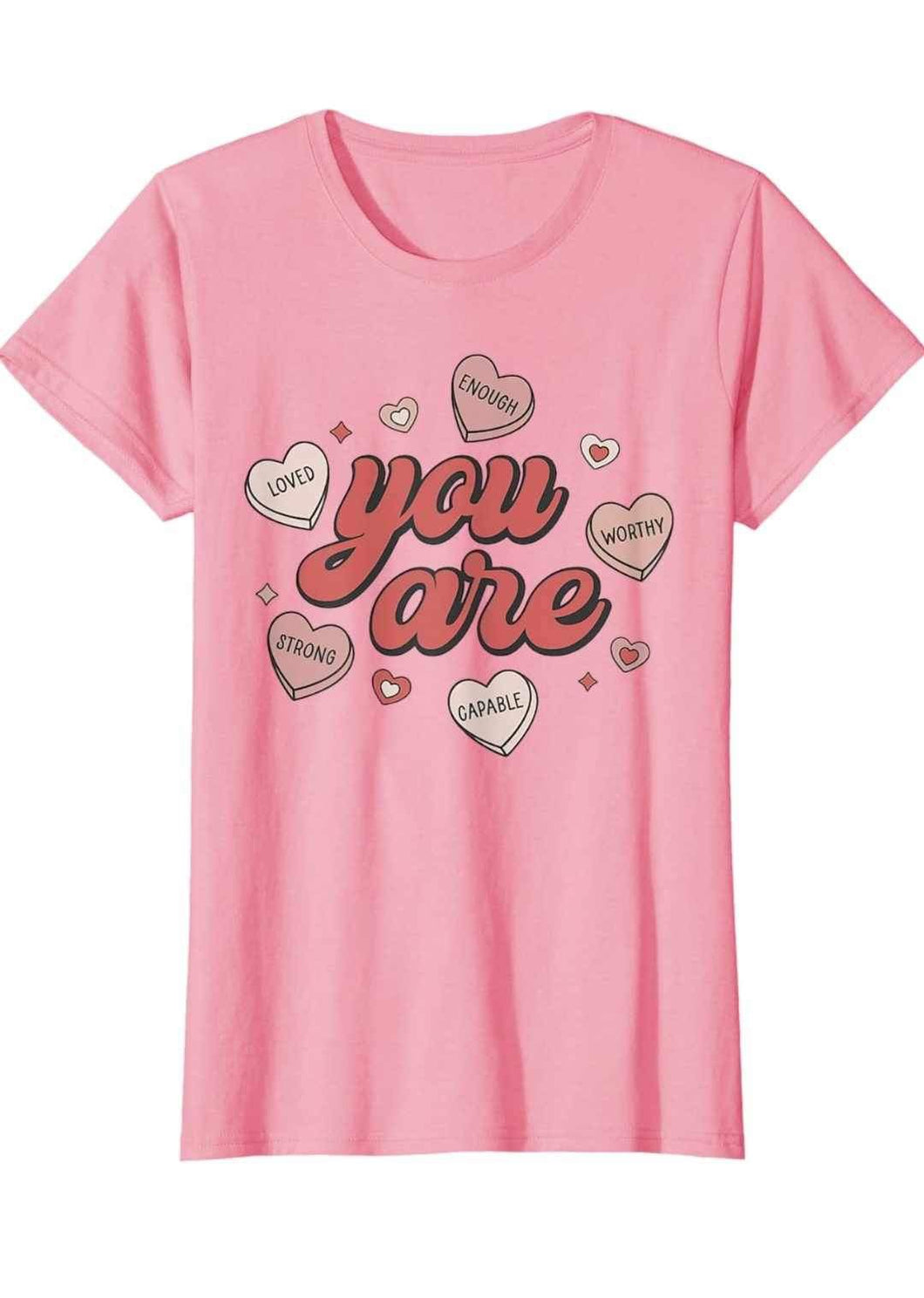 GHWD You are Valentine’s Tees